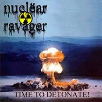Nuclear Ravager : Time to Detonate !
